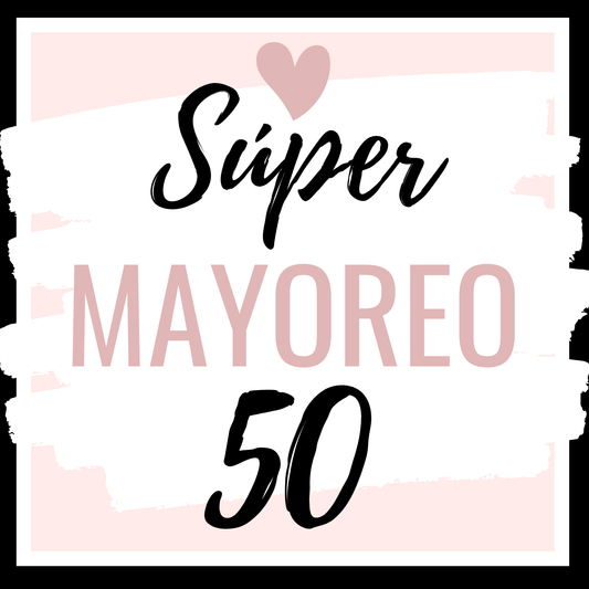 PAQUETE MAYOREO 50 PIEZAS