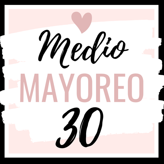 PAQUETE MEDIO MAYOREO 30 PIEZAS